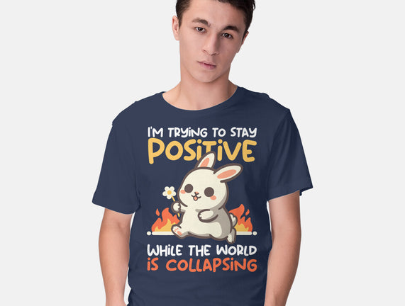 Trying To Stay Positive