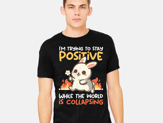 Trying To Stay Positive