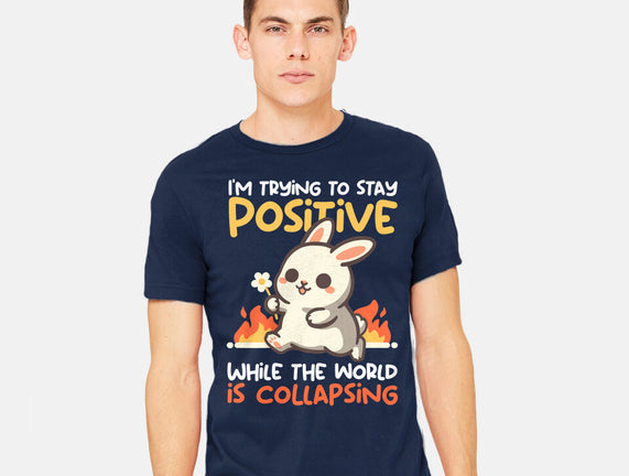 Trying To Stay Positive