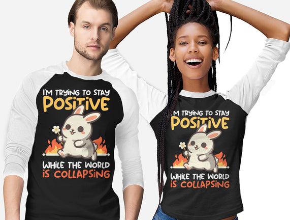 Trying To Stay Positive