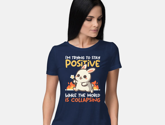 Trying To Stay Positive