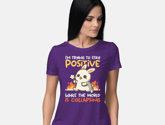 Trying To Stay Positive