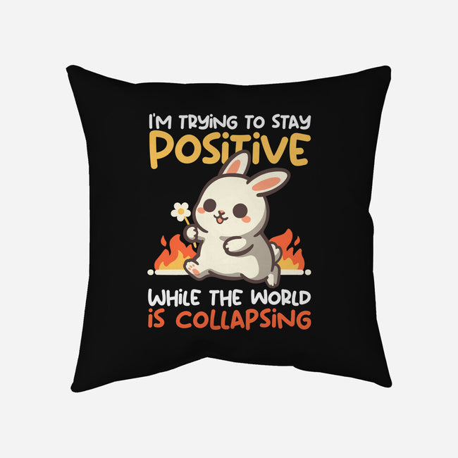 Trying To Stay Positive-None-Removable Cover w Insert-Throw Pillow-NemiMakeit