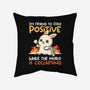 Trying To Stay Positive-None-Removable Cover w Insert-Throw Pillow-NemiMakeit