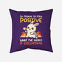 Trying To Stay Positive-None-Removable Cover w Insert-Throw Pillow-NemiMakeit