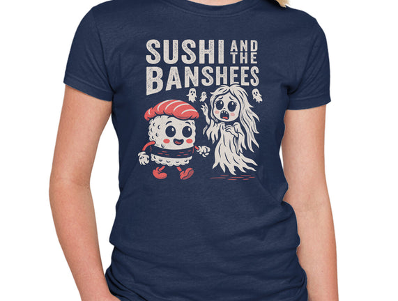 Sushi And The Banshees