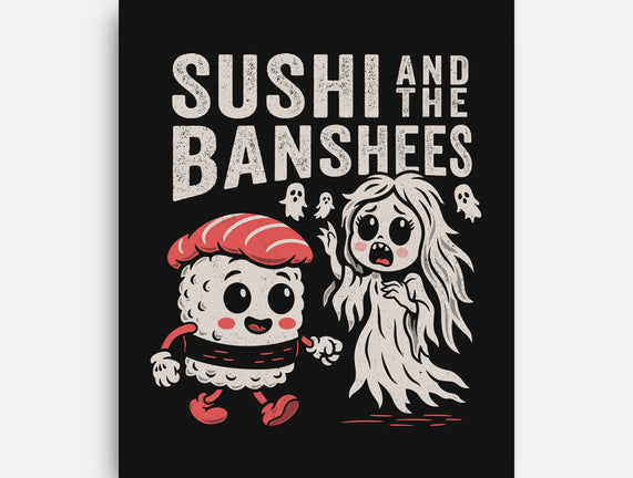 Sushi And The Banshees