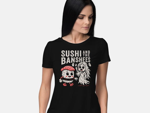 Sushi And The Banshees