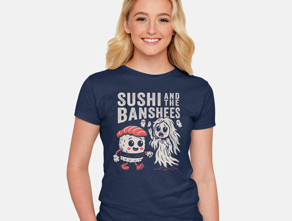 Sushi And The Banshees