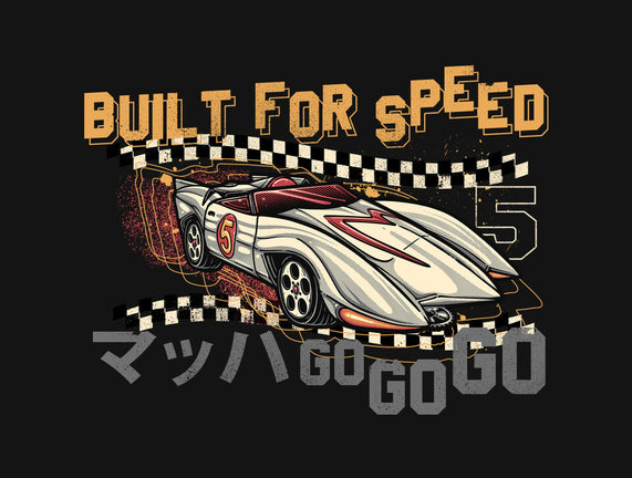 Built For Speed
