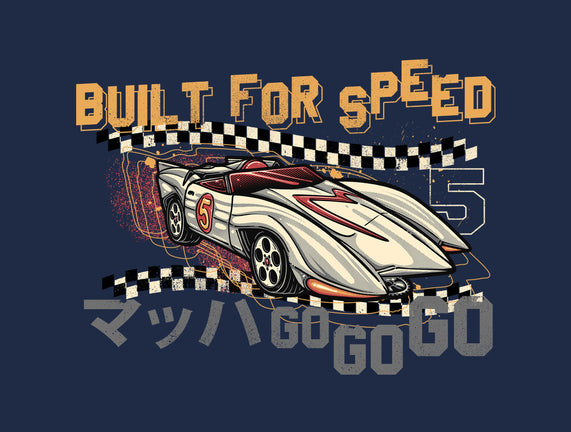 Built For Speed