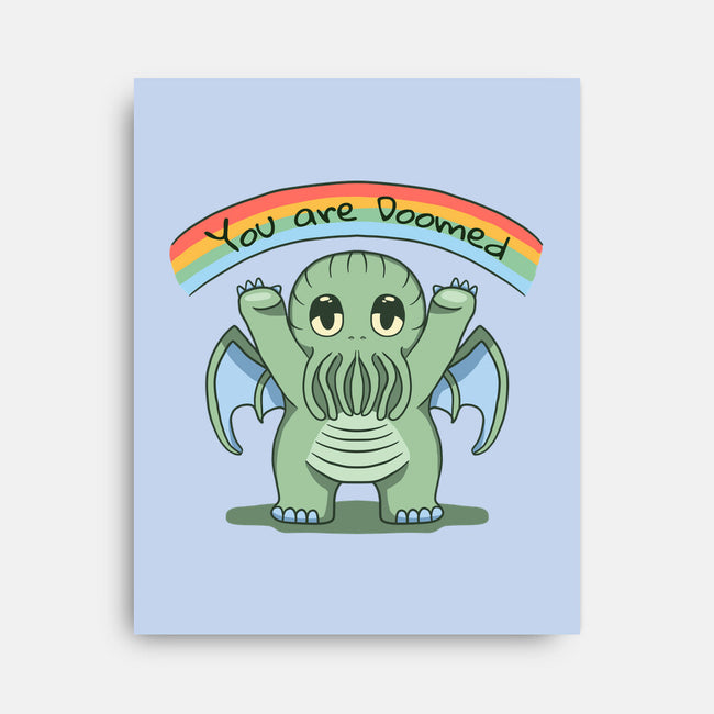 You Are Doomed-None-Stretched-Canvas-Loobs