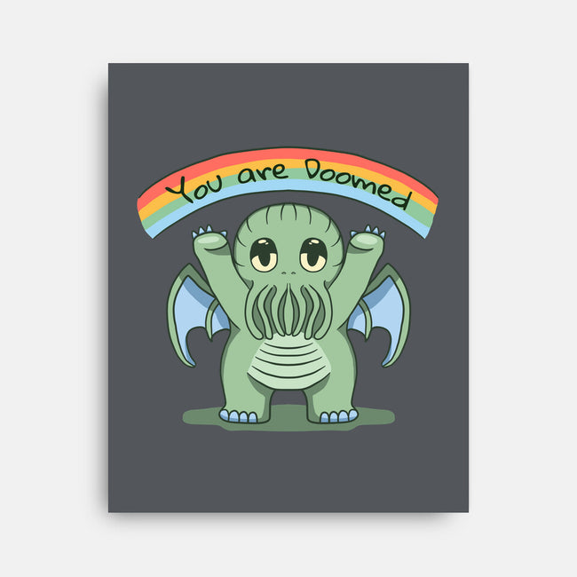 You Are Doomed-None-Stretched-Canvas-Loobs