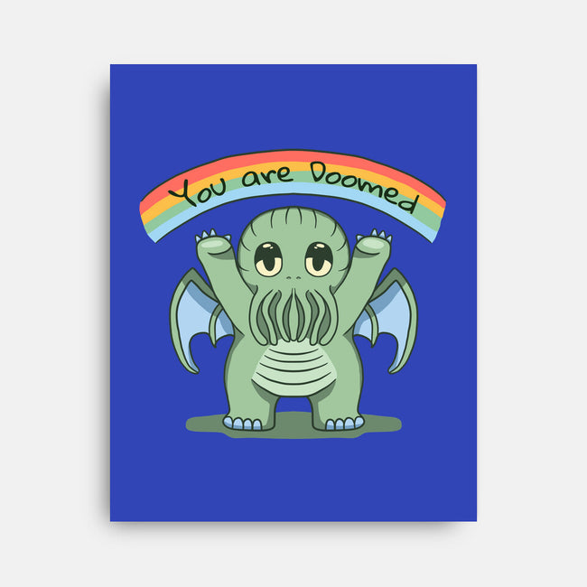 You Are Doomed-None-Stretched-Canvas-Loobs