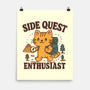 Side Quest Enthusiast-None-Matte-Poster-Loobs