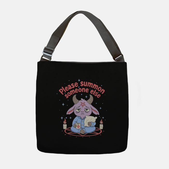 Please Summon Someone Else-None-Adjustable Tote-Bag-Loobs