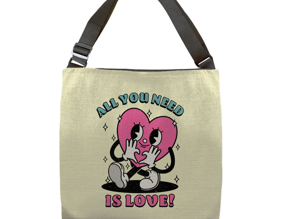 All You Need Is Love