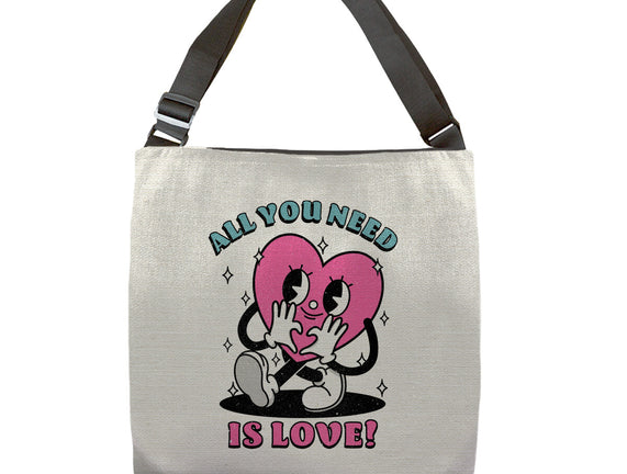 All You Need Is Love