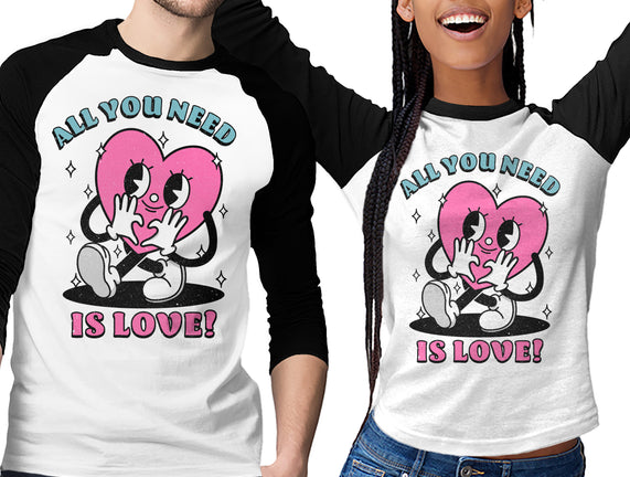 All You Need Is Love
