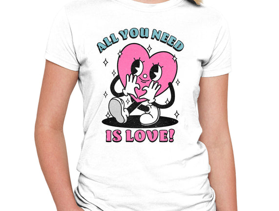 All You Need Is Love