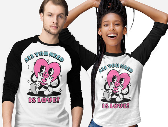 All You Need Is Love