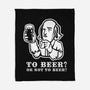 To Beer-None-Fleece-Blanket-demonigote