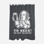 To Beer-None-Polyester-Shower Curtain-demonigote