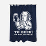 To Beer-None-Polyester-Shower Curtain-demonigote