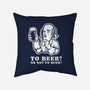 To Beer-None-Removable Cover w Insert-Throw Pillow-demonigote