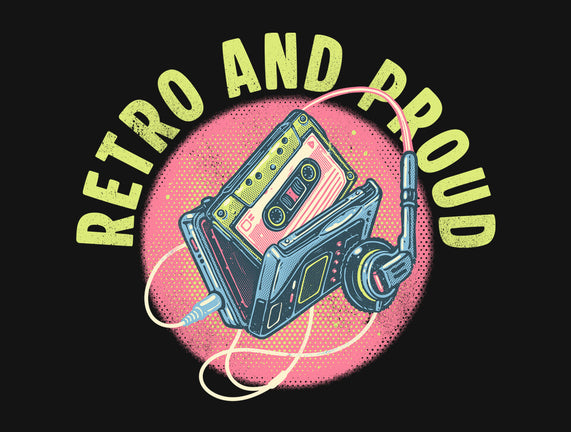 Retro And Proud