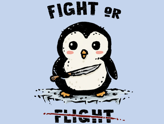 Fight Or Flight