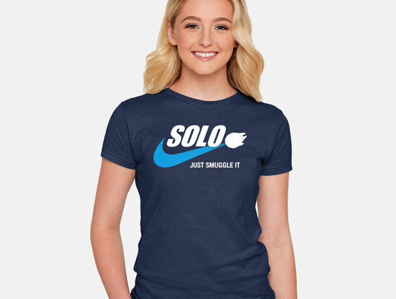 Solo Just Smuggle It