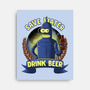 Drink Beer And Save Water-None-Stretched-Canvas-rmatix