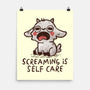 Screaming Is Self Care-None-Matte-Poster-koalastudio