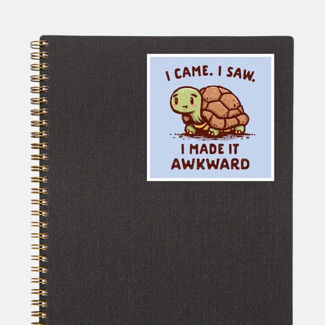 I Made It Awkward-None-Glossy-Sticker-kg07