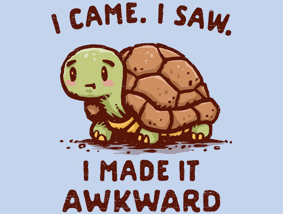 I Made It Awkward