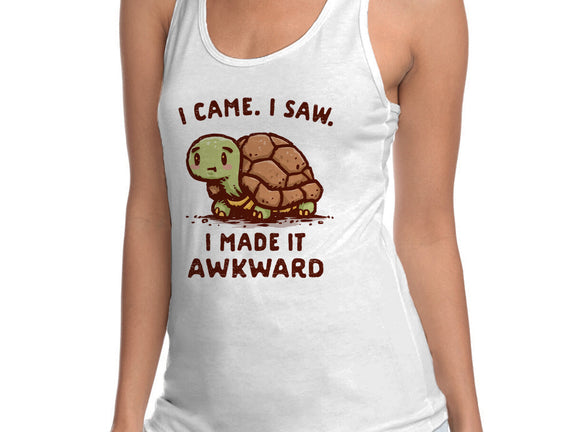 I Made It Awkward