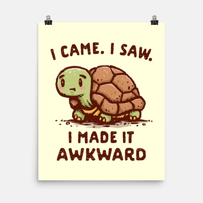 I Made It Awkward-None-Matte-Poster-kg07
