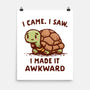 I Made It Awkward-None-Matte-Poster-kg07