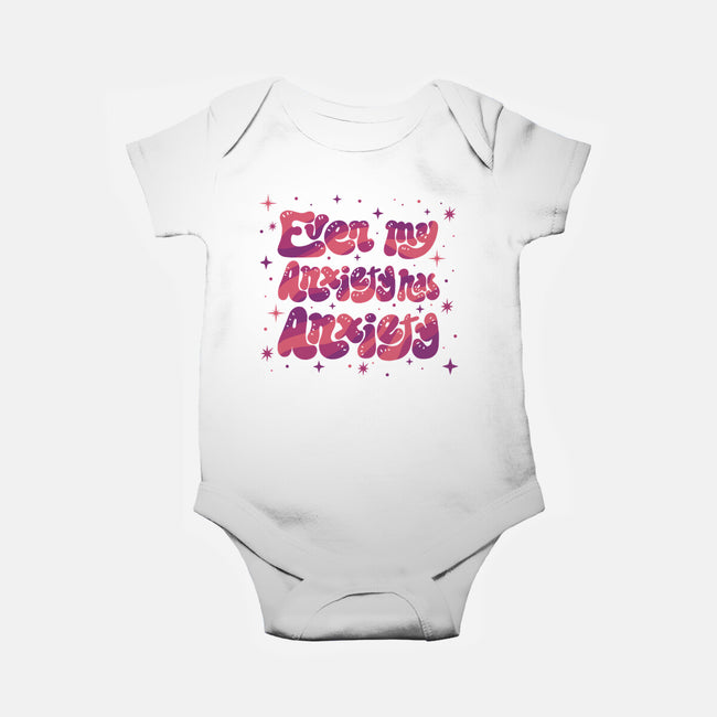 Even My Anxiety Has Anxiety-Baby-Basic-Onesie-xMorfina