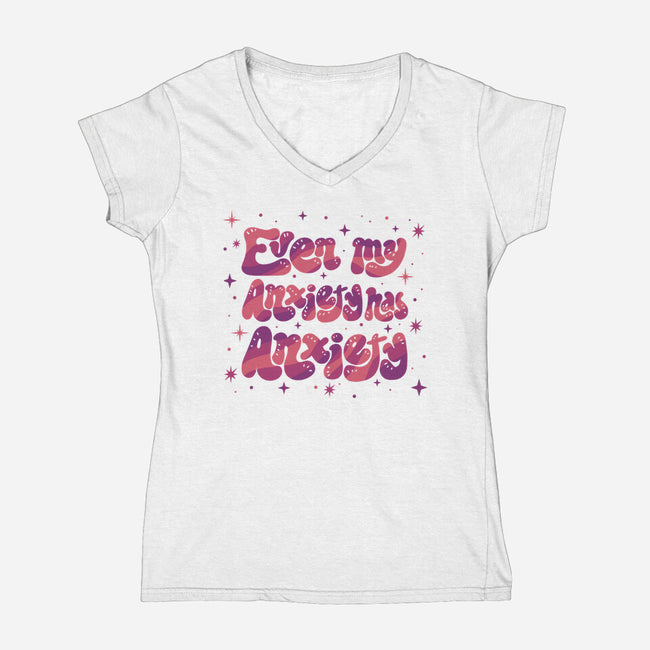 Even My Anxiety Has Anxiety-Womens-V-Neck-Tee-xMorfina