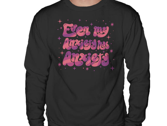 Even My Anxiety Has Anxiety