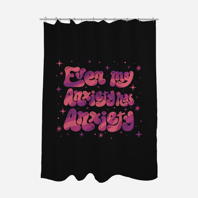 Even My Anxiety Has Anxiety-None-Polyester-Shower Curtain-xMorfina