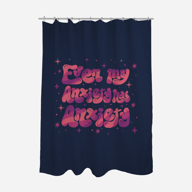 Even My Anxiety Has Anxiety-None-Polyester-Shower Curtain-xMorfina