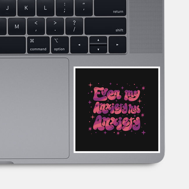 Even My Anxiety Has Anxiety-None-Glossy-Sticker-xMorfina