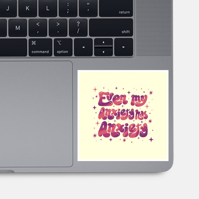 Even My Anxiety Has Anxiety-None-Glossy-Sticker-xMorfina