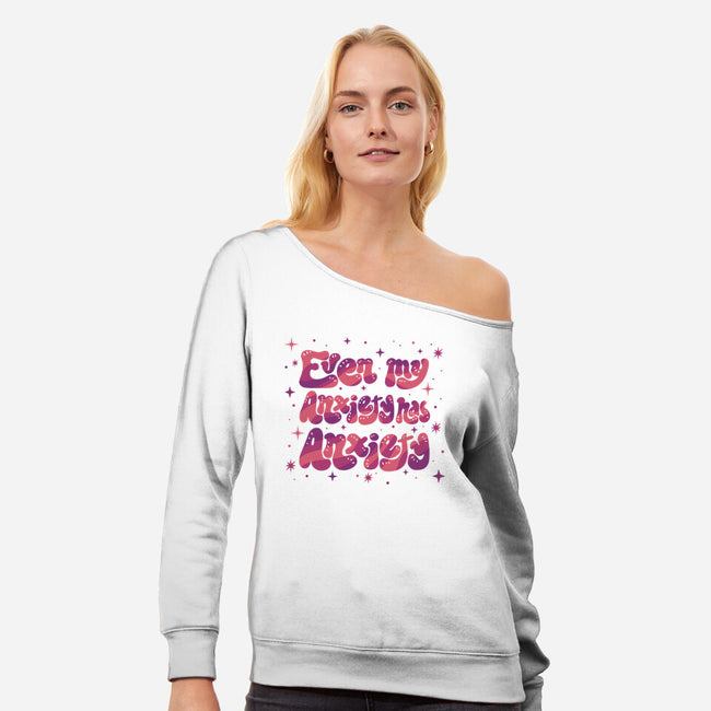 Even My Anxiety Has Anxiety-Womens-Off Shoulder-Sweatshirt-xMorfina