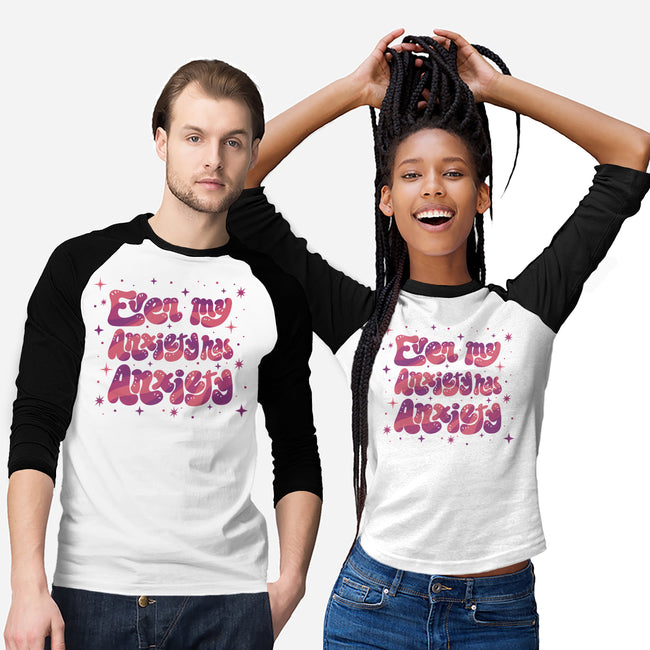 Even My Anxiety Has Anxiety-Unisex-Baseball-Tee-xMorfina