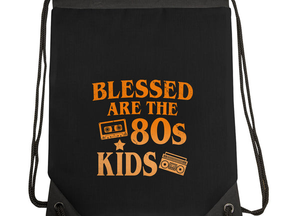 Blessed Are The 80s Kids