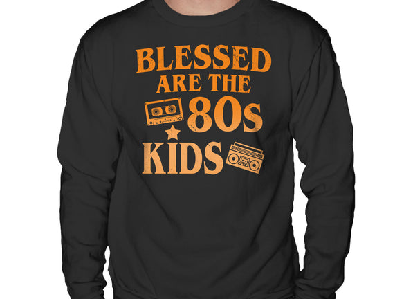 Blessed Are The 80s Kids
